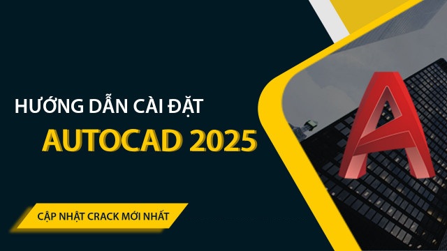 Tải Autocad 2025 Full Crack Miễn Phí Mới Nhất 2025 + Hướng Dẫn Cài Đặt A-Z_68e534caecf3d.jpeg
